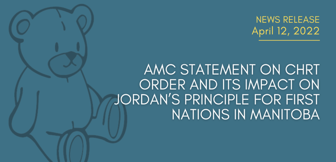AMC statement on CHRT Order and its impact on Jordan’s Principle for