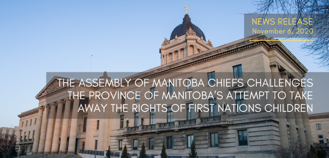 The Assembly of Manitoba Chiefs challenges the province of Manitoba’s ...